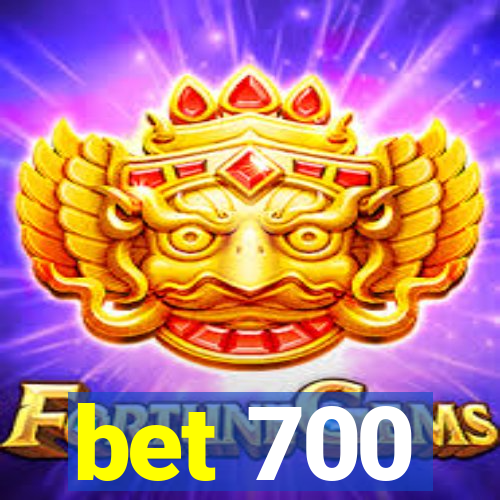 bet 700